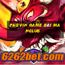 Phevin Game Bài Manclub