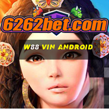 w88 vin android