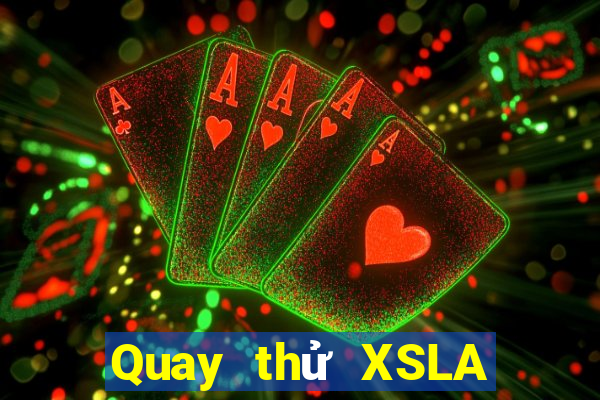 Quay thử XSLA ngày 1