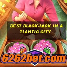 best blackjack in atlantic city