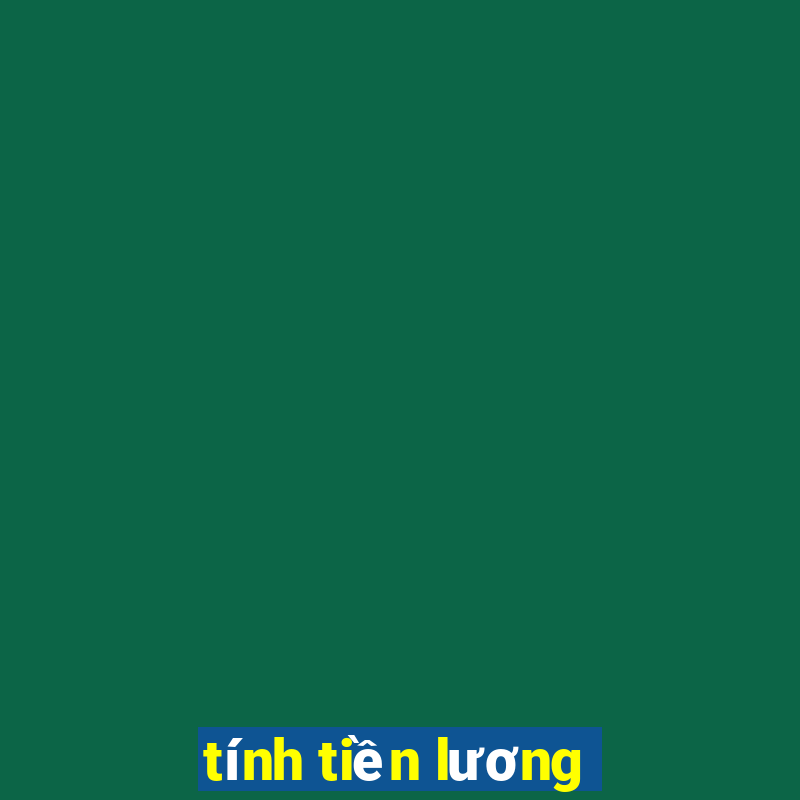 tính tiền lương