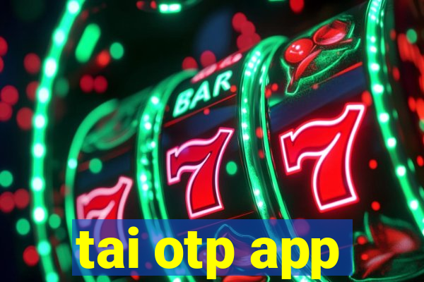 tai otp app