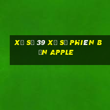 xổ số 39 Xổ số Phiên bản Apple