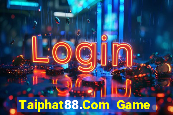 Taiphat88.Com Game Bài Live