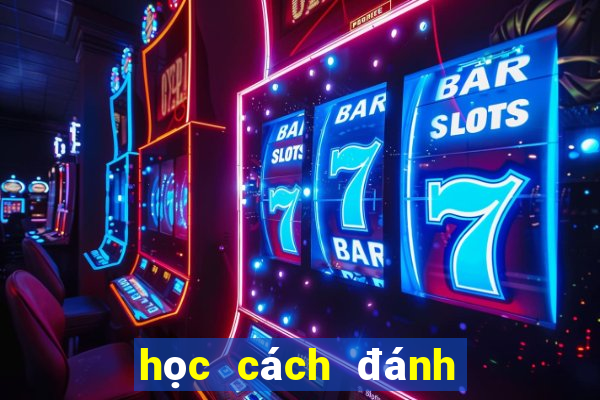 học cách đánh cờ tướng giỏi