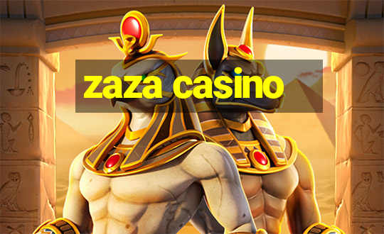 zaza casino