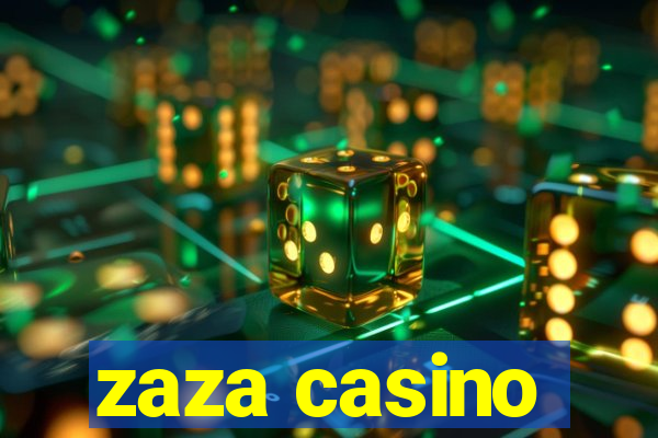 zaza casino