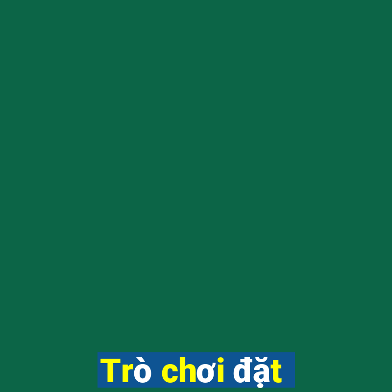 Trò chơi đặt