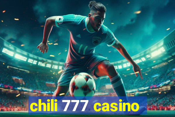 chili 777 casino