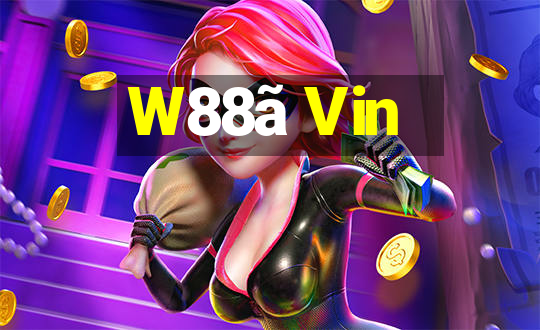 W88ã Vin