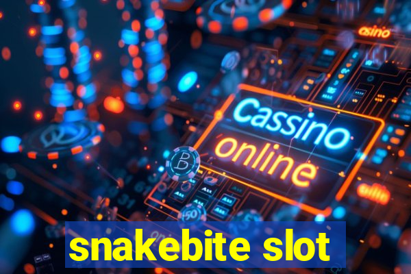 snakebite slot