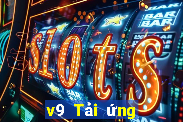 v9 Tải ứng dụng xổ số