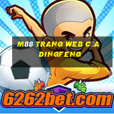 M88 Trang web của Dingfeng