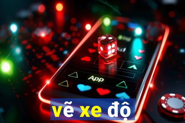 vẽ xe độ