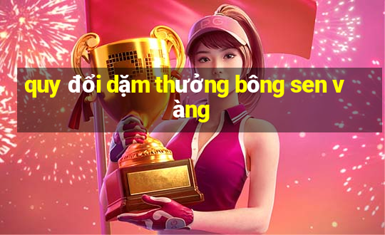 quy đổi dặm thưởng bông sen vàng