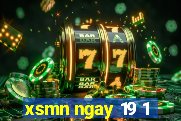 xsmn ngay 19 1