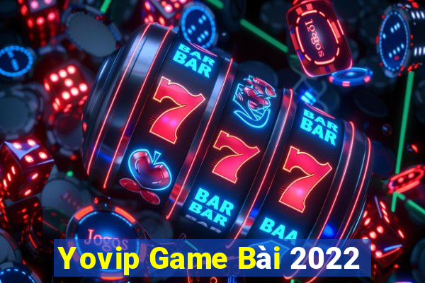 Yovip Game Bài 2022