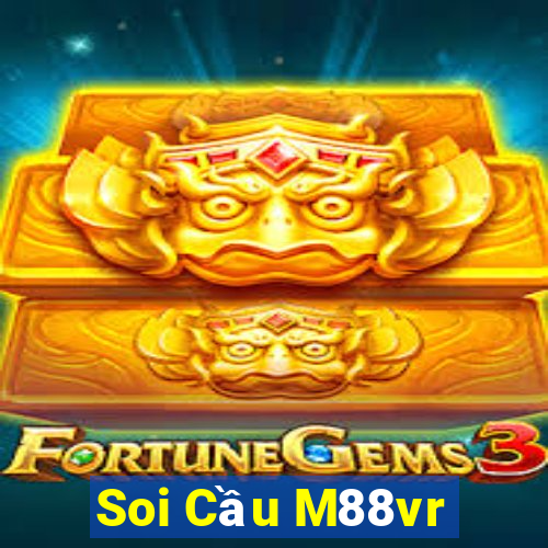 Soi Cầu M88vr