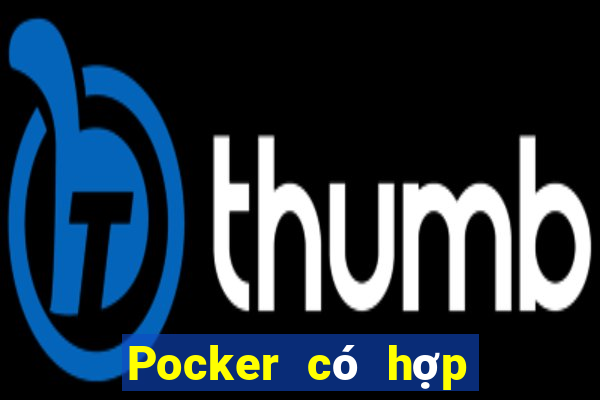 Pocker có hợp pháp không