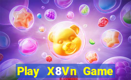 Play X8Vn Game Bài Online