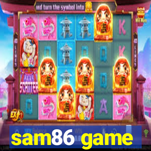 sam86 game