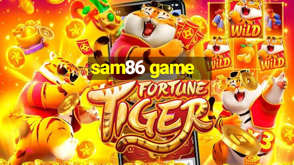 sam86 game