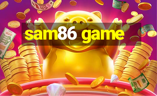 sam86 game