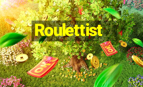 Roulettist