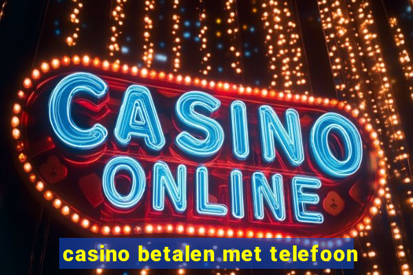 casino betalen met telefoon