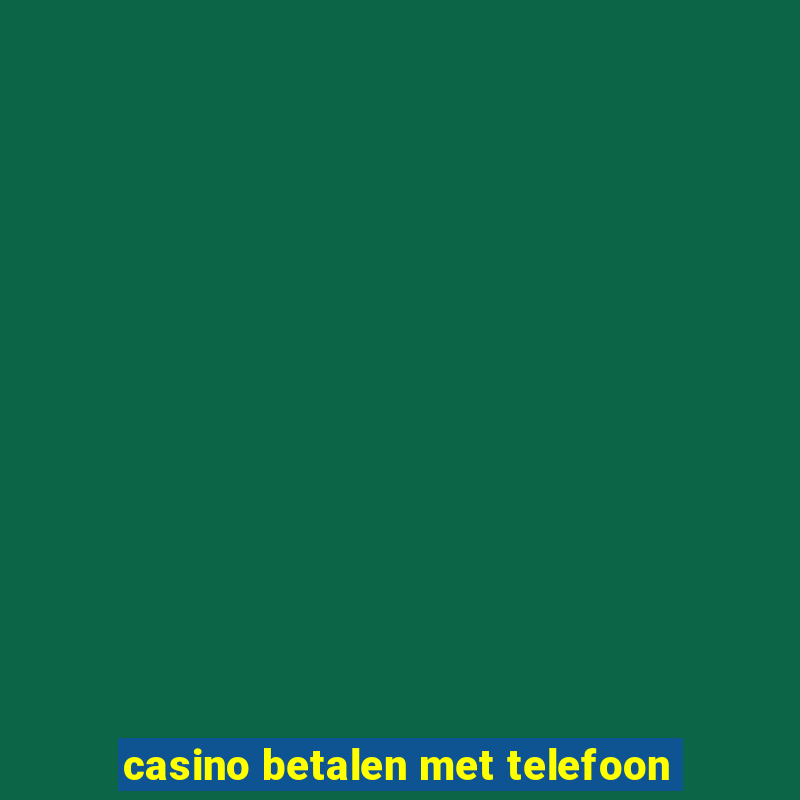 casino betalen met telefoon