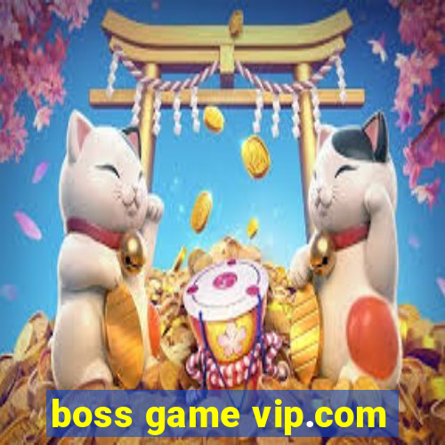 boss game vip.com