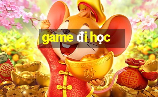 game đi học