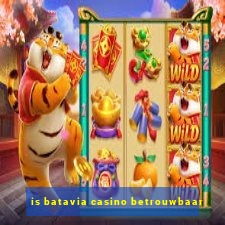 is batavia casino betrouwbaar