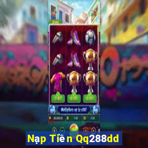 Nạp Tiền Qq288dd