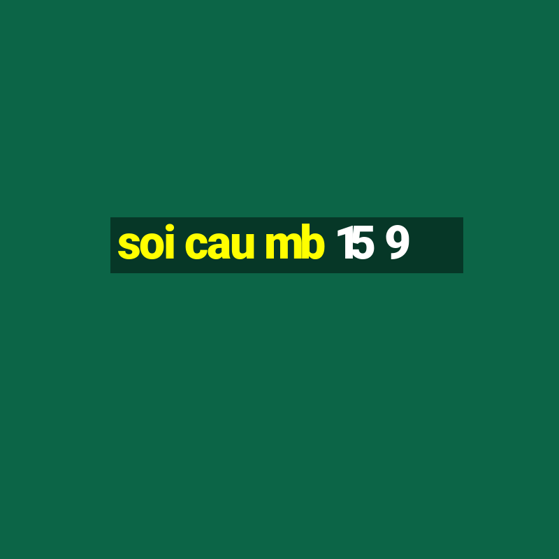 soi cau mb 15 9