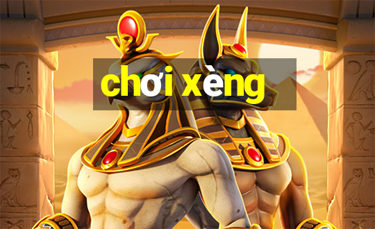 chơi xèng