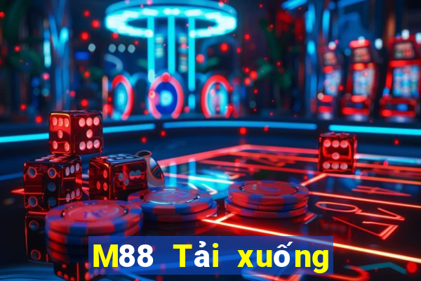 M88 Tải xuống đầy xổ số