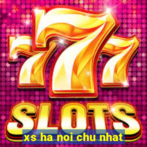 xs ha noi chu nhat