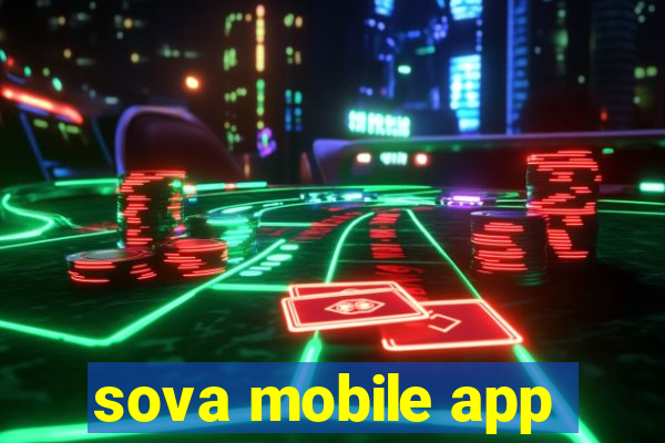 sova mobile app