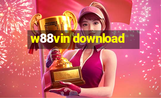 w88vin download