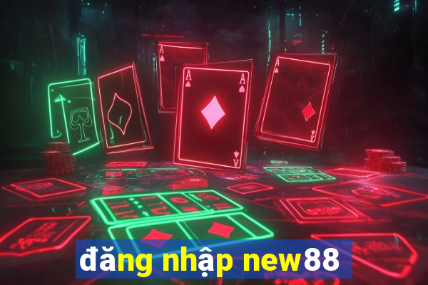 đăng nhập new88