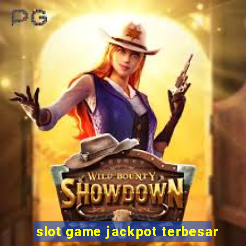 slot game jackpot terbesar