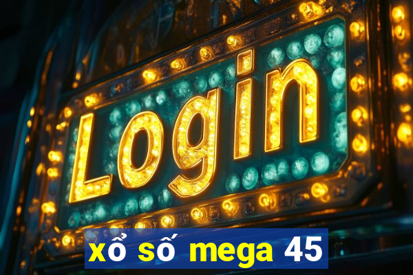 xổ số mega 45