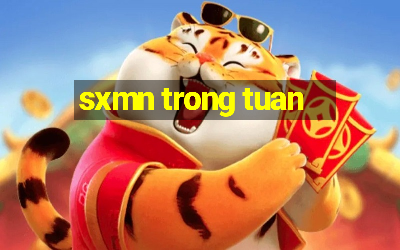 sxmn trong tuan