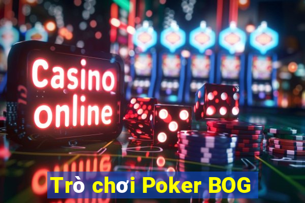 Trò chơi Poker BOG