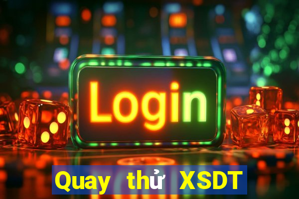 Quay thử XSDT ngày 29