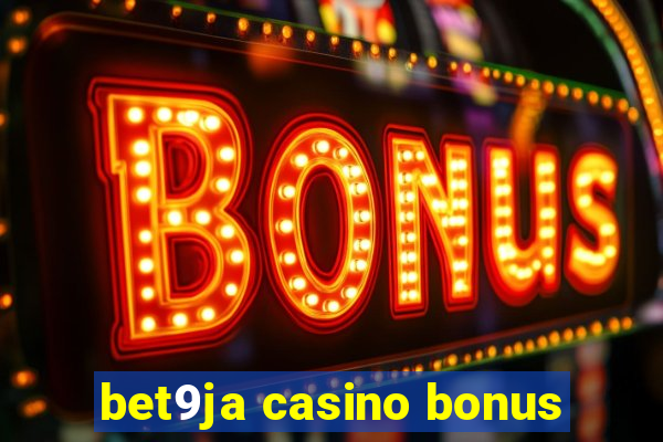 bet9ja casino bonus