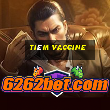 tiêm vaccine