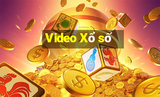 Video Xổ số