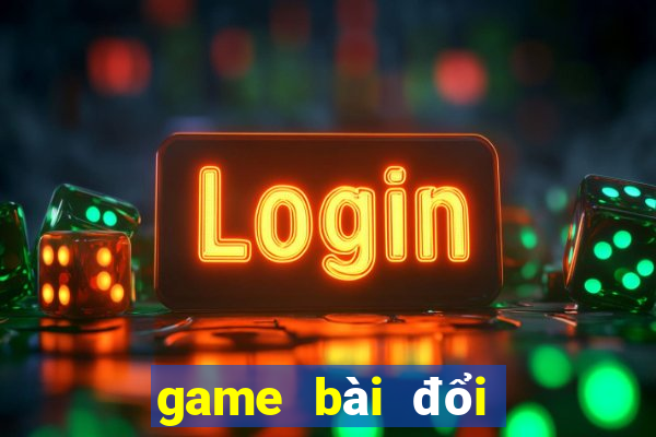 game bài đổi thưởng 247 top 1